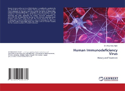 Human Immunodeficiency Virus: History and Treatment