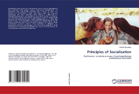 Principles of Socialisation: Psychosocial privation as cause of psychopathology and deviance formation