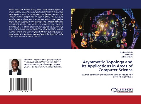 Asymmetric Topology and Its Applications in Areas of Computer Science: Towards optimizing the running time of recursively defined algorithms