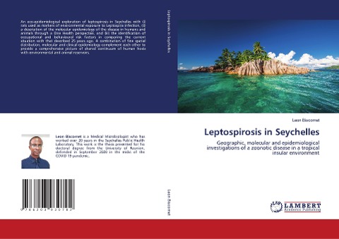 Leptospirosis in Seychelles: Geographic, molecular and epidemiological investigations of a zoonotic disease in a tropical insular environment