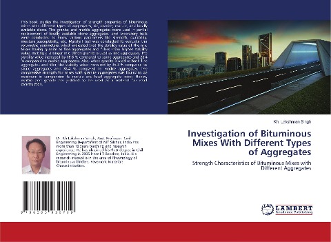 Investigation of Bituminous Mixes With Different Types of Aggregates: Strength Characteristics of Bituminous Mixes with Different Aggregates