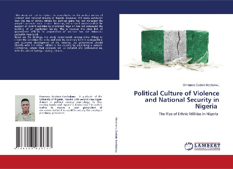 Political Culture of Violence and National Security in Nigeria: The Rise of Ethnic Militias in Nigeria