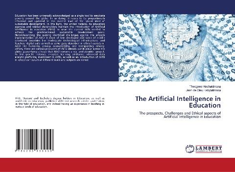 The Artificial Intelligence in Education: The prospects, Challenges and Ethical aspects of Artificial Intelligence in Education