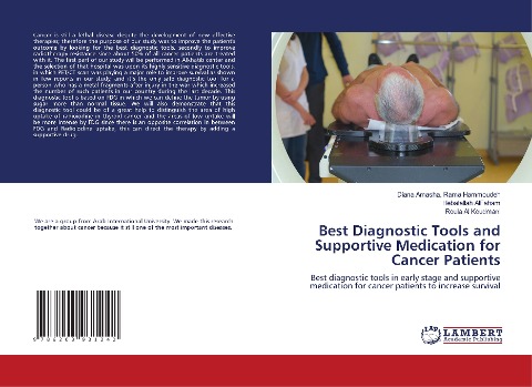 Best Diagnostic Tools and Supportive Medication for Cancer Patients: Best diagnostic tools in early stage and supportive medication for cancer patients to increase survival