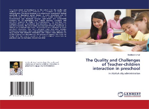 The Quality and Challenges of Teacher-children interaction in preschool: in JIGJIGA city administration