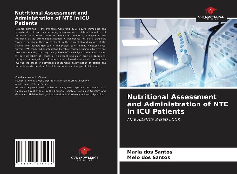 Nutritional Assessment and Administration of NTE in ICU Patients: AN EVIDENCE-BASED LOOK