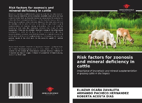 Risk factors for zoonosis and mineral deficiency in cattle: Importance of brucellosis and mineral supplementation in grazing cattle in the tropics