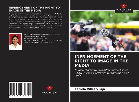 INFRINGEMENT OF THE RIGHT TO IMAGE IN THE MEDIA: Proposal of normative-regulatory criteria that are framed within the framework of respect for human rights.
