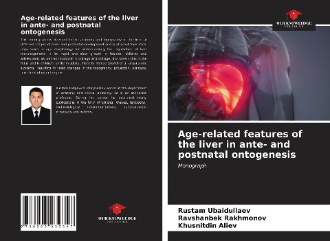 Age-related features of the liver in ante- and postnatal ontogenesis: Monograph