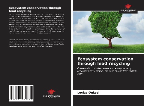 Ecosystem conservation through lead recycling: Conservation of urban areas and ecosystems by recycling heavy metals, the case of lead from ENPEC-Setif
