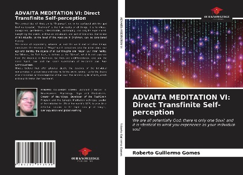 ADVAITA MEDITATION VI: Direct Transfinite Self-perception: We are all potentially God; there is only one Soul! and it is identical to what you experience as your individual soul