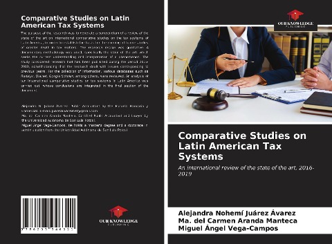 Comparative Studies on Latin American Tax Systems: An international review of the state of the art, 2016-2019