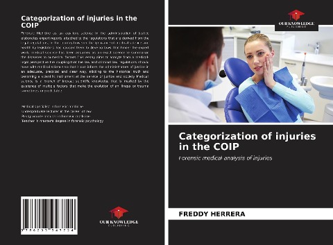 Categorization of injuries in the COIP: Forensic medical analysis of injuries