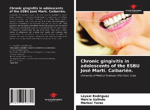 Chronic gingivitis in adolescents of the ESBU José Martí. Caibarién.: University of Medical Sciences Villa Clara. Cuba
