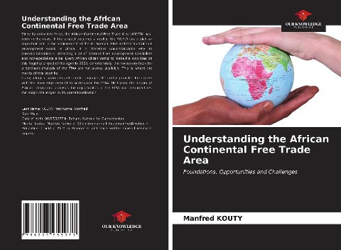 Understanding the African Continental Free Trade Area: Foundations, Opportunities and Challenges