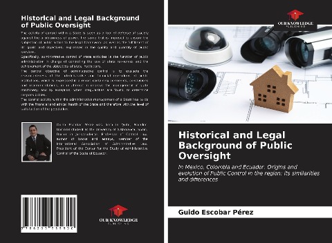 Historical and Legal Background of Public Oversight: In Mexico, Colombia and Ecuador. Origins and evolution of Public Control in the region: its similarities and differences
