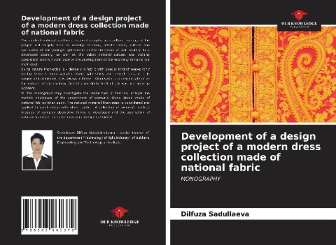 Development of a design project of a modern dress collection made of national fabric: MONOGRAPHY
