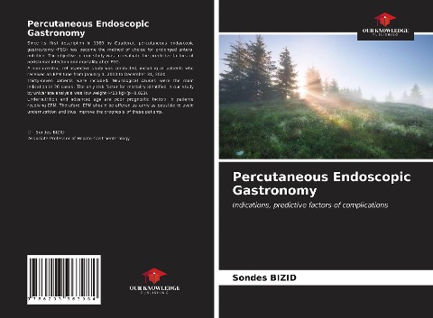 Percutaneous Endoscopic Gastronomy: Indications, predictive factors of complications