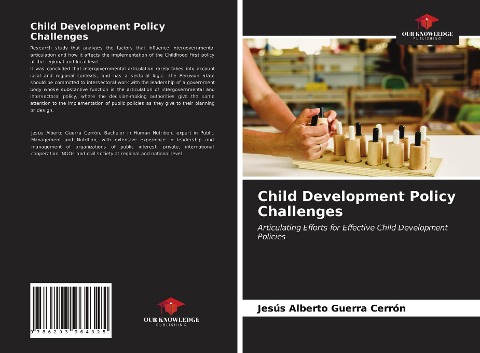Child Development Policy Challenges: Articulating Efforts for Effective Child Development Policies