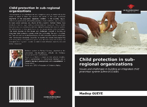 Child protection in sub-regional organizations: Issues and challenges in building an integrated child protection system within ECOWAS
