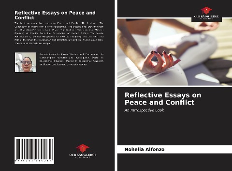 Reflective Essays on Peace and Conflict: An Introspective Look