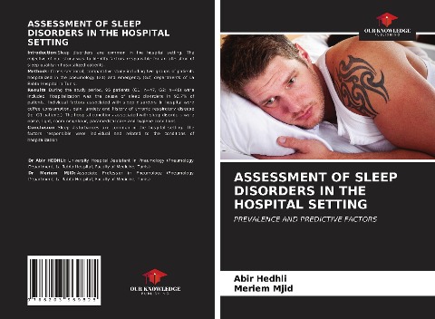 ASSESSMENT OF SLEEP DISORDERS IN THE HOSPITAL SETTING: PREVALENCE AND PREDICTIVE FACTORS