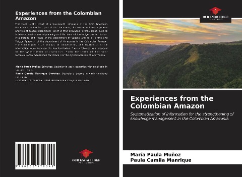 Experiences from the Colombian Amazon: Systematization of information for the strengthening of knowledge management in the Colombian Amazonia