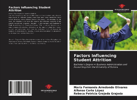 Factors Influencing Student Attrition: Bachelors Degree in Business Administration and Accounting from the University of Sonora