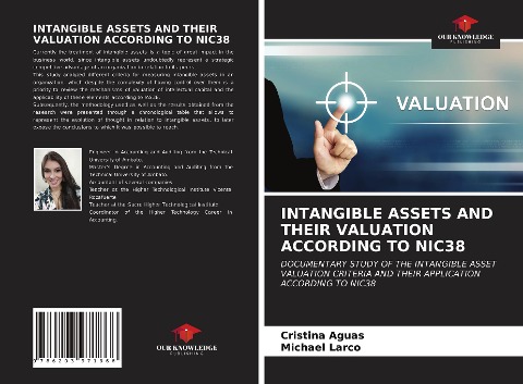 INTANGIBLE ASSETS AND THEIR VALUATION ACCORDING TO NIC38: DOCUMENTARY STUDY OF THE INTANGIBLE ASSET VALUATION CRITERIA AND THEIR APPLICATION ACCORDING TO NIC38