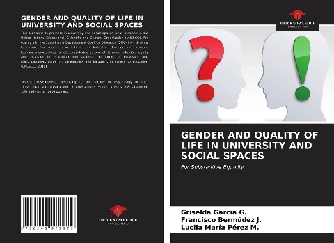 GENDER AND QUALITY OF LIFE IN UNIVERSITY AND SOCIAL SPACES: For Substantive Equality