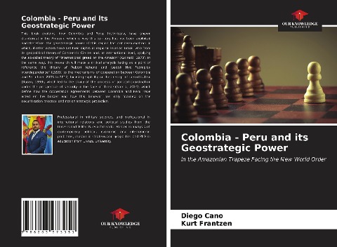 Colombia - Peru and its Geostrategic Power: in the Amazonian Trapeze Facing the New World Order