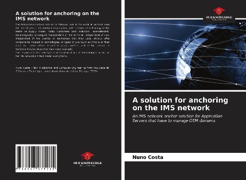A solution for anchoring on the IMS network: An IMS network anchor solution for Application Servers that have to manage GSM domains