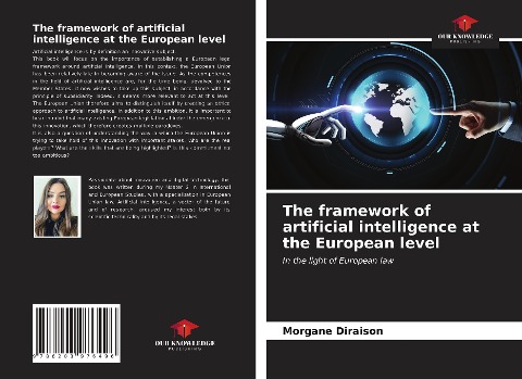 The framework of artificial intelligence at the European level: In the light of European law