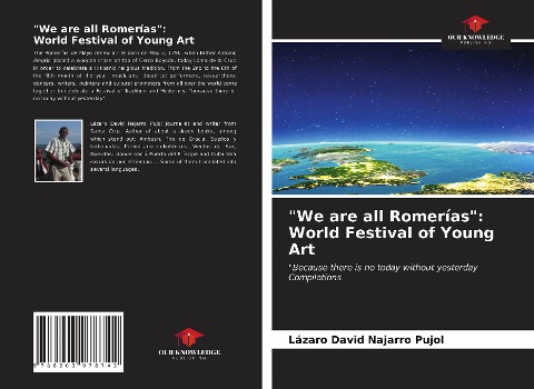 We are all Romerías:World Festival of Young Art: Because there is no today without yesterdayCompilations