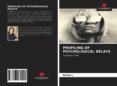PROFILING OF PSYCHOLOGICAL DELAYS: Conspiracy Time?