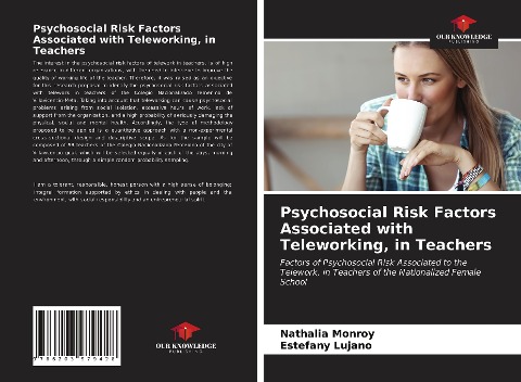 Psychosocial Risk Factors Associated with Teleworking, in Teachers: Factors of Psychosocial Risk Associated to the Telework, in Teachers of the Nationalized Female School