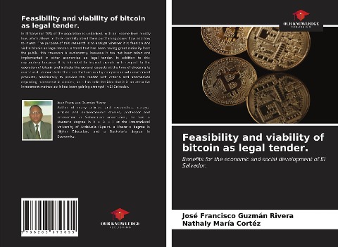Feasibility and viability of bitcoin as legal tender.: Benefits for the economic and social development of El Salvador.
