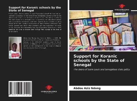 Support for Koranic schools by the State of Senegal: The daara of Saint-Louis and Senegalese state policy