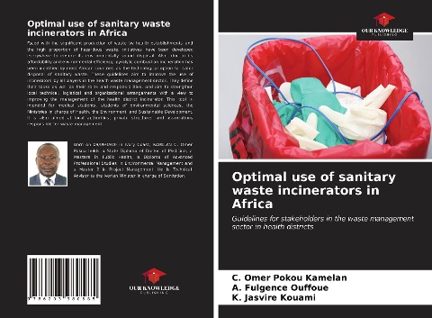 Optimal use of sanitary waste incinerators in Africa: Guidelines for stakeholders in the waste management sector in health districts