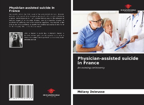 Physician-assisted suicide in France: An evolving controversy