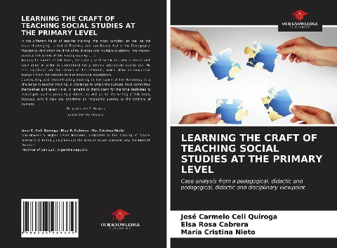 LEARNING THE CRAFT OF TEACHING SOCIAL STUDIES AT THE PRIMARY LEVEL: Case analysis from a pedagogical, didactic and pedagogical, didactic and disciplinary viewpoint