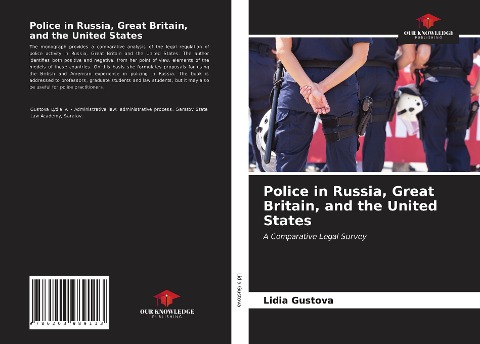 Police in Russia, Great Britain, and the United States: A Comparative Legal Survey