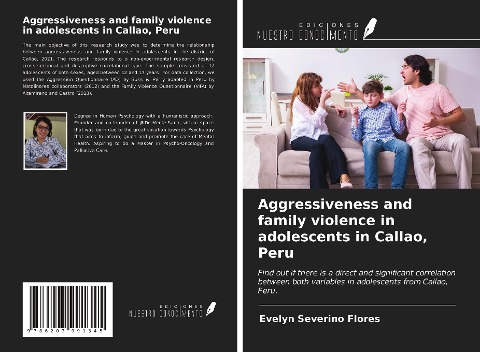 Aggressiveness and family violence in adolescents in Callao, Peru: Find out if there is a direct and significant correlation between both variables in adolescents from Callao, Peru.