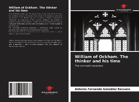 William of Ockham. The thinker and his time: The nominalist movement