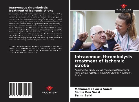 Intravenous thrombolysis treatment of ischemic stroke: Comparative study versus conventional treatment, main clinical results. National Institute of Neurology, Tunis