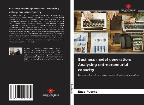 Business model generation: Analysing entrepreneurial capacity: We analyze the entrepreneurial capacity of students in Lima-Perú