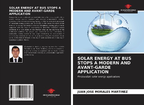 SOLAR ENERGY AT BUS STOPS A MODERN AND AVANT-GARDE APPLICATION: Photovoltaic solar energy applications
