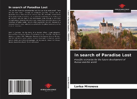 In search of Paradise Lost: Possible scenarios for the future development of Russia and the world