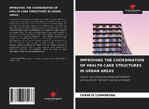 IMPROVING THE COORDINATION OF HEALTH CARE STRUCTURES IN URBAN AREAS: CASE OF THE CONGOLESE URBAN ENVIRONMENT: APPLICATION OF THE PARTICIPATORY APPROACH