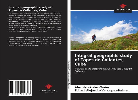 Integral geographic study of Topes de Collantes, Cuba: Natuleza of the protected natural landscape Topes de Collantes